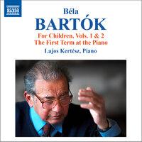 Bartók: For Children, Vols. 1 & 2 - The First Term at the Piano