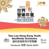 2011 WASBE Chiayi City, Taiwan: Tom Lee Hong Kong Youth NeoWinds Orchestra