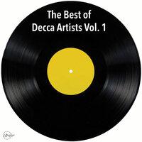 The Best of Decca Artists Vol. 1