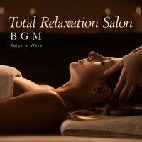 Total Relaxation Salon BGM