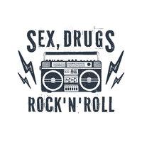 Sex, Drugs, Rock 'N' Roll