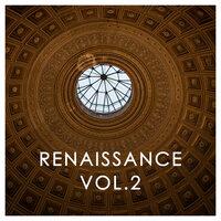 Renaissance Vol.2