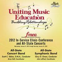 2012 Florida Music Educators Association (FMEA): All-State Concert Band & All-State Symphonic Band