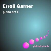 Erroll Garner's Piano Art 1
