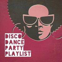 Disco Dance Party Playlist
