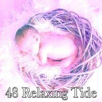 48 Relaxing Tide