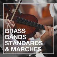 Brass Bands Standards & Marches