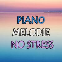 Piano  melodie no stress