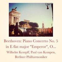 Beethoven: Piano Concerto No. 5 in E flat major "Emperor", Op. 73