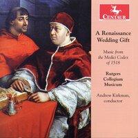 A Renaissance Wedding Gift - Music of the Medici Codex of 1518