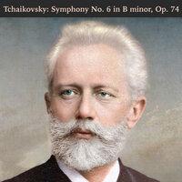 Tchaikovsky: Symphony No. 6 in B minor, Op. 74
