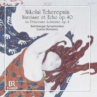 Tcherepnin: Prelude to "La princesse lointaine", Op. 4 & Narcisse et Echo, Op. 40