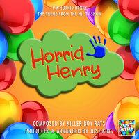 I'm Horrid Henry (From "Horrid Henry")