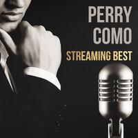 Perry Como, Streaming Best