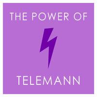 The Power of Telemann