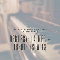 Debussy: La Mer - Ibert: Escales
