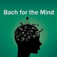 Bach for the Mind