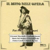 Il mito dell'opera: Pot-pourri di tenori (Recorded 1934-1966)
