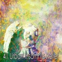 41 Urban Insomnia Relief