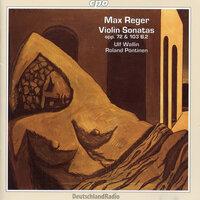 Reger: Complete Works for Violin and Piano, Vol. 4