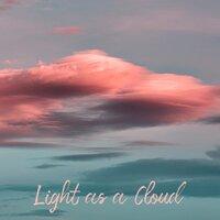 Light as a Cloud