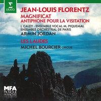 Florentz: Magnificat, Op. 3 "Antiphone pour la Visitation" & Les Laudes, Op. 5 (À l'orgue de Plaisance-du-Gers)