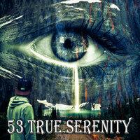 53 True Serenity