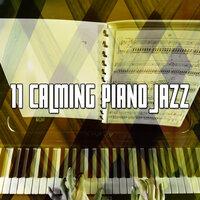 11 Calming Piano Jazz