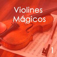 Violines Mágicos, Vol. 1