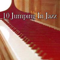 10 Jumping In Jazz