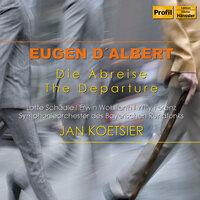 Eugen D'Albert: Die Abreise (The Departure)