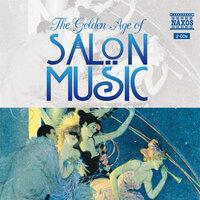 Golden Age Of Salon Music (The)