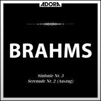 Brahms: Sinfonie No. 3, Op. 90 - Serenade No. 2, Op. 16 (Auszug)