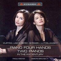 Kurtag / Ligeti / Berio / Scriabin / Lutoslawski: Piano 4-Hands and 2 Piano Works