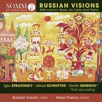 Russian Visions: 20th-Century Music for Cello & Piano