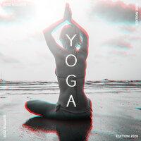 Yoga Edition 2020 - Deep Meditation for Relaxation, Yoga Relaxation, Inner Harmony, Meditation Music Zone
