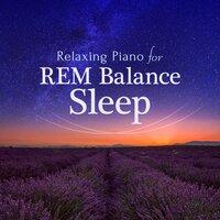 Relaxing Piano for REM Balance Sleep