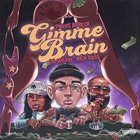 Gimme Brain