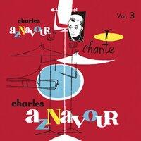 Chante Charles Aznavour Vol. 3