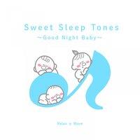 Sweet Sleep Tones- Good Night Baby