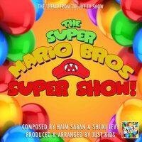 The Super Mario Bros Super Show Theme (From "The Super Mario Bros Super Show")