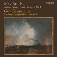 Bruch: Scottish Fantasy - Violin Concerto No. 1