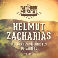 Les grands violonistes de variété : Helmut Zacharias, Vol. 3