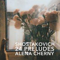 Shostakovich: 24 Piano Preludes Op. 34
