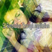 52 Revolution Through Meditation