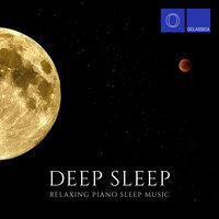 Deep Sleep: Relaxing Piano Sleep Music