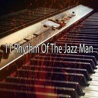 11 Rhythm of the Jazz Man