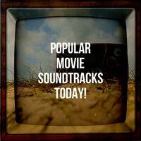 Popular Movie Soundtracks Today!