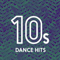 10s Dance Hits