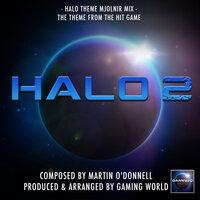 Halo Theme Mjolnir Mix (From "Halo 2")